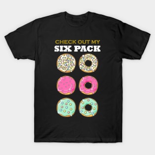 check out my six pack T-Shirt